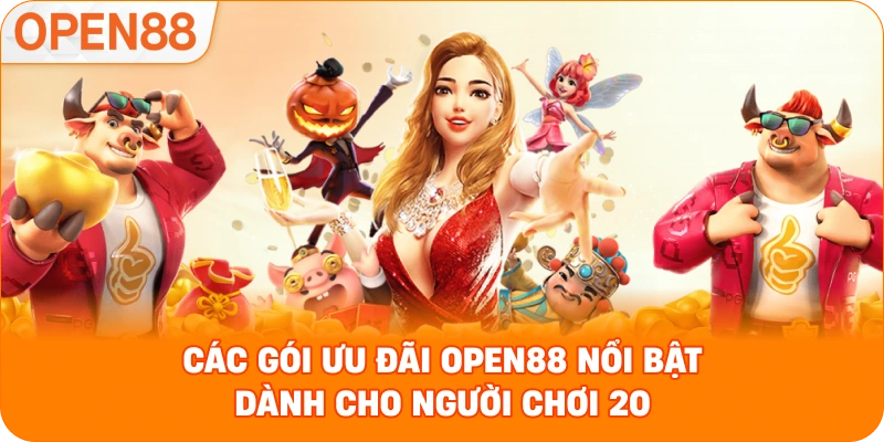 Các gói ưu đãi OPEN88 nổi bật dành cho người chơi 2026